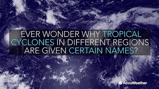 Why and how do we name hurricanes?