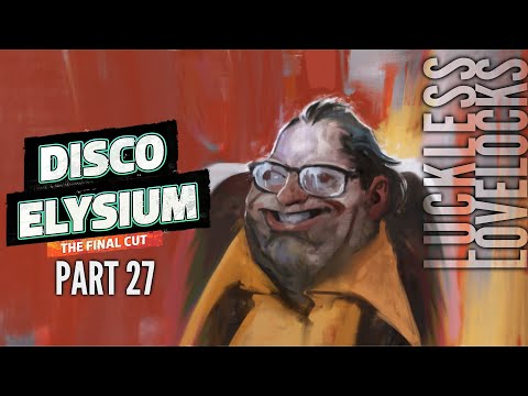 Disco Elysium Final Cut Part 27 || Games Within Games || Blind Let's Play Playthrough