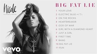 Nicole Scherzinger - Big Fat Lie - Album Sampler