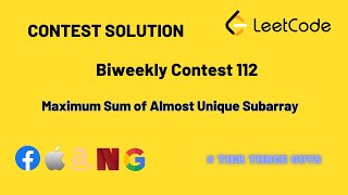 YouTube video '6989. Maximum Sum of Almost Unique Subarray || Biweekly Contest 112 || LeetCode || Hindi'