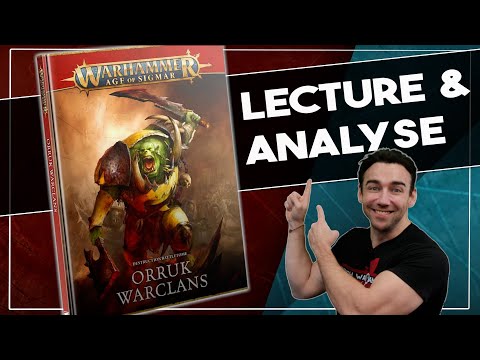 Warhammer Age Of Sigmar - Lecture & Analyse Orruk Warclan