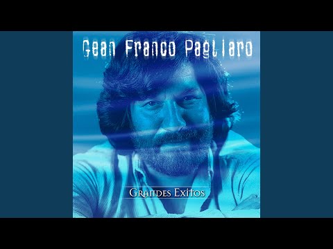 No Te Vayas Entonces - Gian Franco Pagliaro