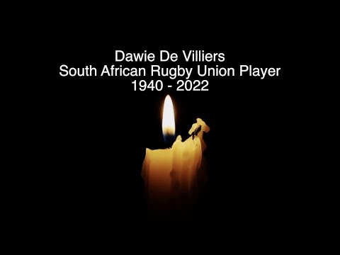 DAWIE DE VILLIERS - RIP - TRIBUTE TO THE SOUTH AFRICAN RUGBY UNION PLAYER WHO HAS DIED AGED 81