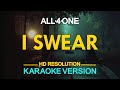 All 4 One I Swear KARAOKE Version