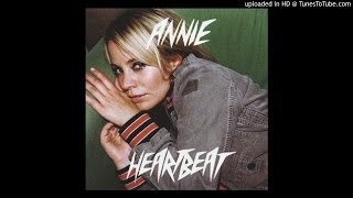 [HQ] Annie - Heartbeat (Alan Braxe Remix)