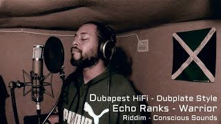 Echo Ranks - Warrior - Dubapest HiFi Dubplate Style
