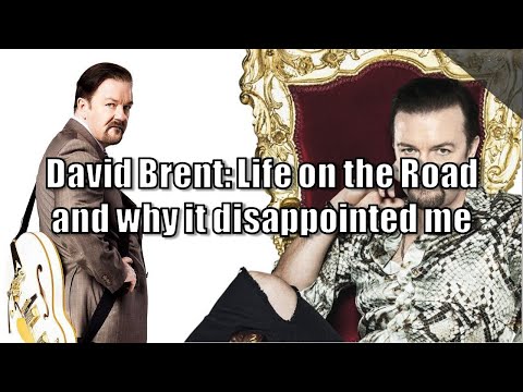 David Brent: Life on the Road, and Why it Disappointed Me