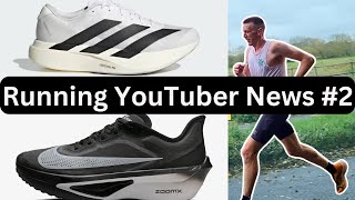 Running YouTuber News #2 - Abingdon, Yorkshire & Amsterdam Marathons, Zoom Fly 6, Adizero Evo SL