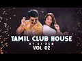 Tamil Local Kuththu Mix Tamil Club House Mixtape Vol 02