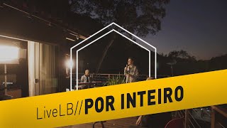 [Live] Leandro Borges - Por Inteiro (TESTEMUNHO)