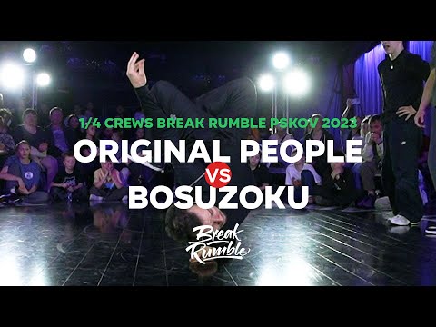 Bosuzoku vs Original People ➲ 1/4 Crews at Break Rumble Pskov 2023