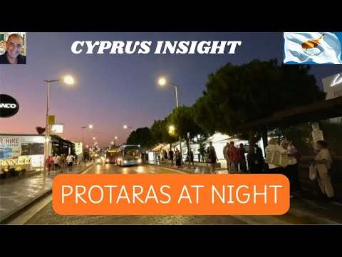 PROTARAS AT NIGHT - WHAT TO EXPECT!!