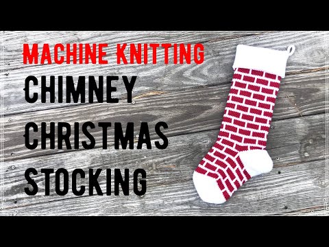 Chimney Christmas Stocking on the Brother KX350 or LK150 Knitting Machine