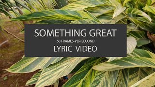 Something Great Music Video