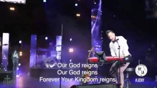 Our God Reigns - Jesus Culture and Martin Smith