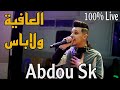 L3afia w Labes | Abdou Sk Live 2024 Ft Houssem Magic ( العافية و لاباس ) Cover Bilel Litime
