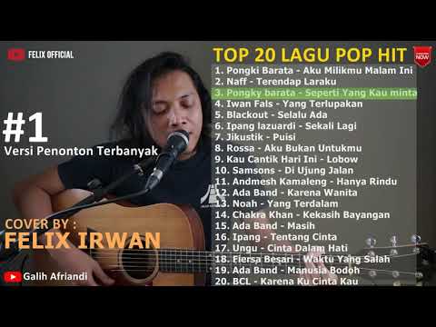 Felix Cover 20 Top Pop Hit Indo Versi Penonton Terbanyak Bagian 1