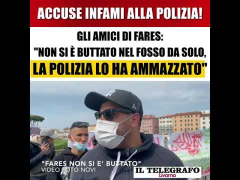 "POLIZIA UCCIDE RAGAZZO AFFOGANDOLO", LE INFAMANTI ACCUSE SINDACATO DEGLI SPACCIATORI A LIVORNO