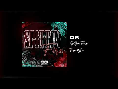 DB - Spittin Fire Freestyle (Official Audio)