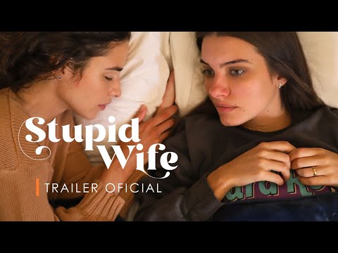 Trailer de Stupid Wife (2022)