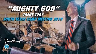 Mighty God // Trent Cory // STX Camp Meeting 2019