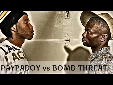 Bomb Threat vs Paypaboy