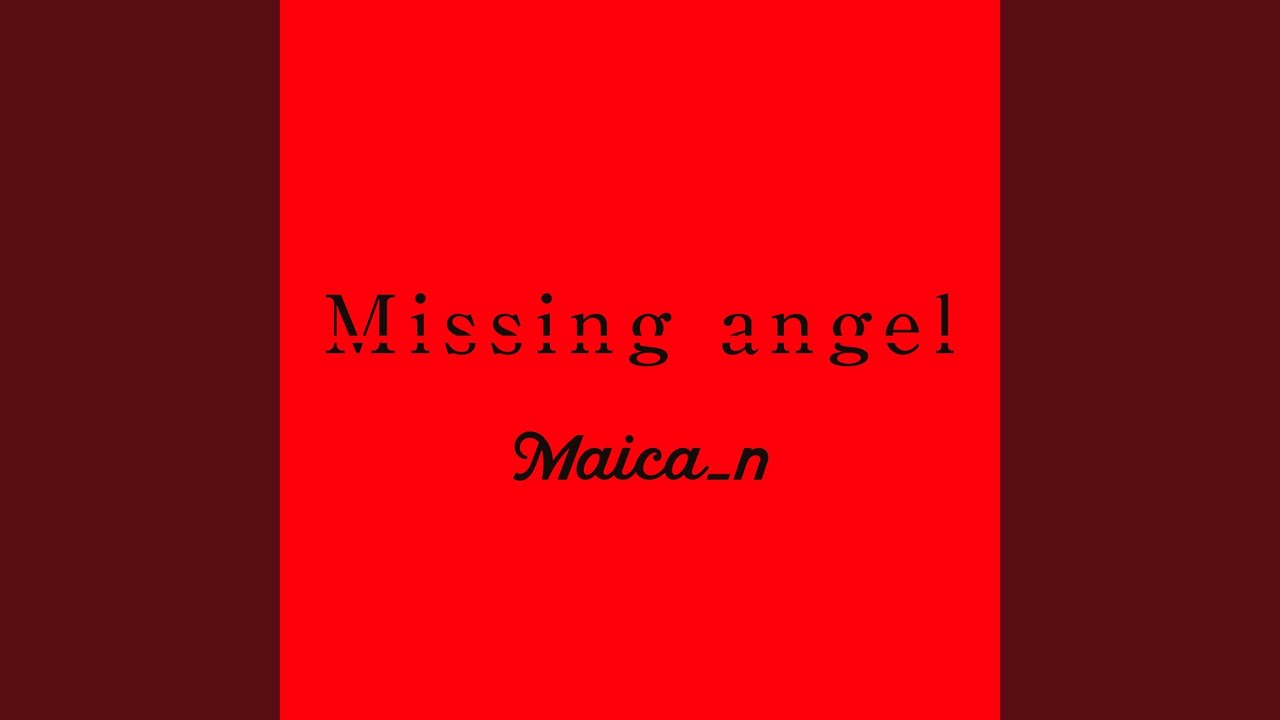Missing angel （rock ver.） / Maica_n