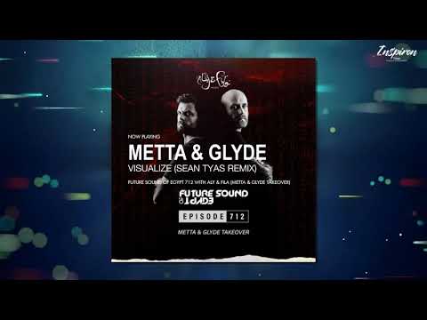 Metta & Glyde - Visualize (Sean Tyas Remix)