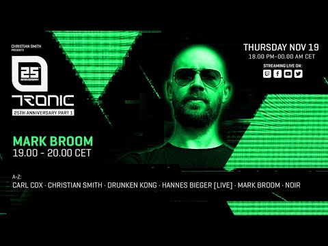 TRONIC 25TH ANNIVERSARY - MARK BROOM