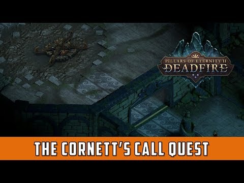 The Cornett's Call Quest (Pillars of eternity 2 Deadfire)
