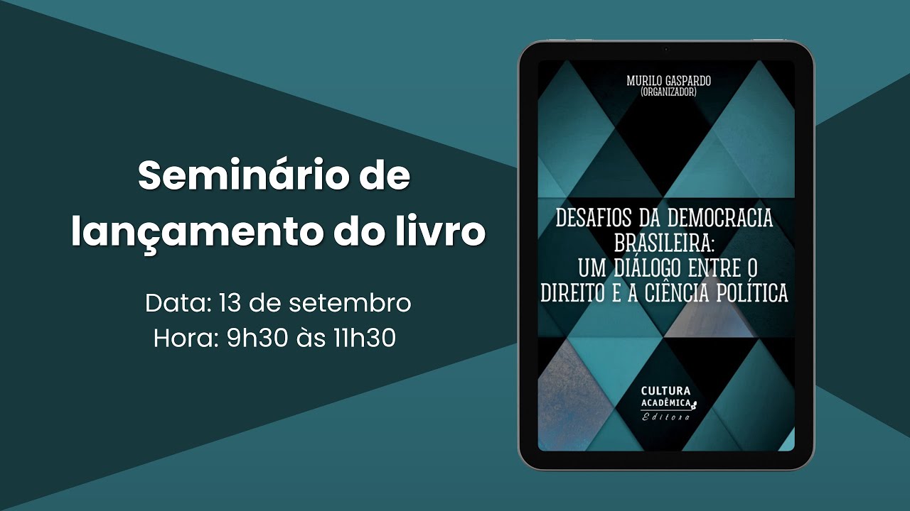 Seminário de lançamento do livro: Desafios da Democracia Brasileira