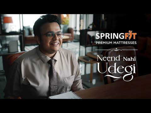 Chahe Jo bhi ho, ab “Neend Nahi Udegi” with Springfit Premium Mattresses!