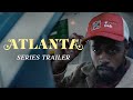 Atlanta - Full Series Trailer