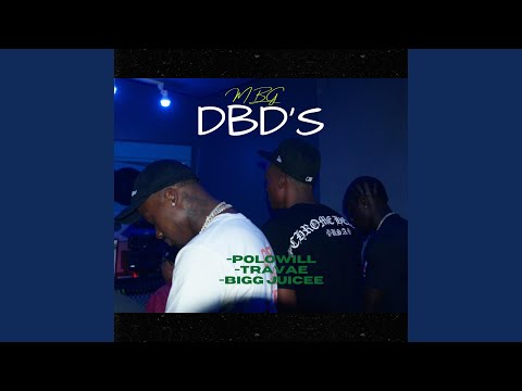 DBD'S (feat. PoloWill & Travae)