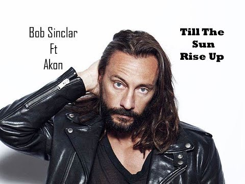 Bob Sinclar feat. Akon - Till The Sun Rise Up - Lyrics Video.