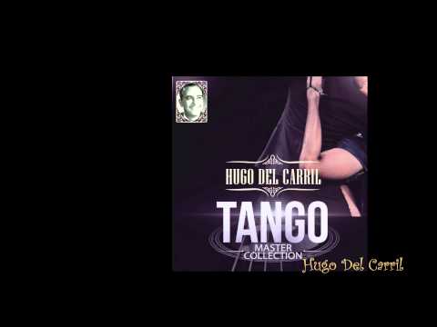 download lagu mp3 mp4 Hugo Del Carril Los Mejores Tangos, download lagu Hugo Del Carril Los Mejores Tangos gratis, unduh video klip Hugo Del Carril Los Mejores Tangos