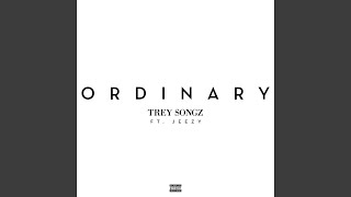 Ordinary (feat. Jeezy)
