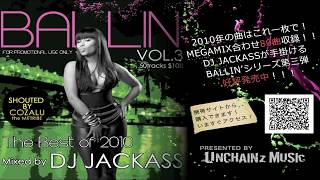 DJ JACKASS - BALLIN' ~ THE BEST OF 2010 ~ CM
