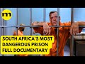 Pollsmoor South Africa S Most Dangerous Prison Full Documentary