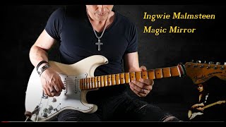 Magic Mirror Yngwie Malmsteen Guitar Cover