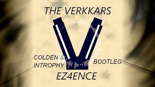 The Verkkars - EZ4ENCE (Colden &amp; Introphy Bootleg)
