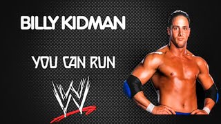 WWE Billy KidMan- “You Can Run”(entrance theme)
