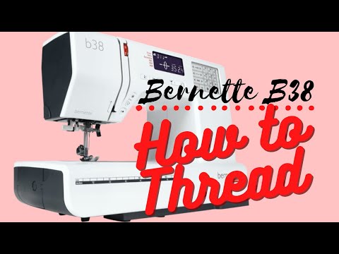 How To Thread Bernette B38 Plus Review