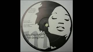 Amp Dog Knight's - I'm Doing Fine (Main Mix)