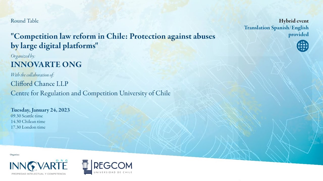 COMPETITION LAW REFORM IN CHILE: PROTECTION AGAINTS ABUSES BY LARGE DIGITAL PLATFORMS