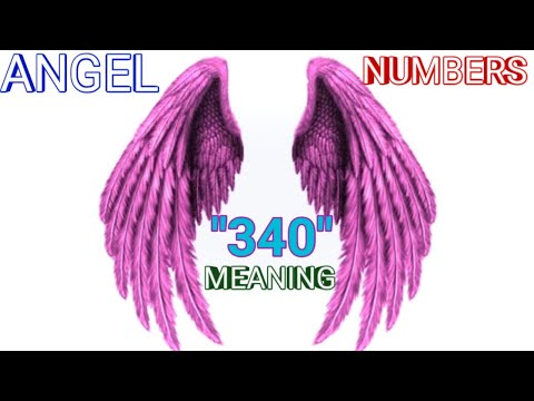 Angel Numbers 340 Meaning |Mujhe Bar Bar Kyu Dikhai De Raha Hai Repeated Angel Numbers Janiye Matlab