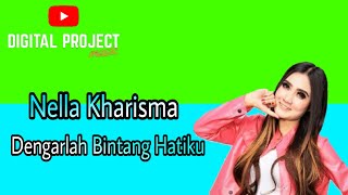Download lagu Nella Kharisma - Dengarlah Bintang Hatiku (Karaoke) mp3