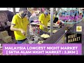 Malaysia Longest Night Market (2.3KM) | Setia Alam Night Market