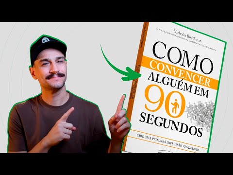 COMO CONVENCER ALGUÉM em 90 segundos: 4 técnicas práticas