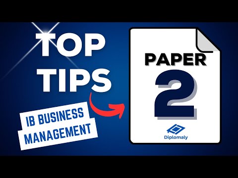 How to score a Level 7 in the IB Business Management Paper 2